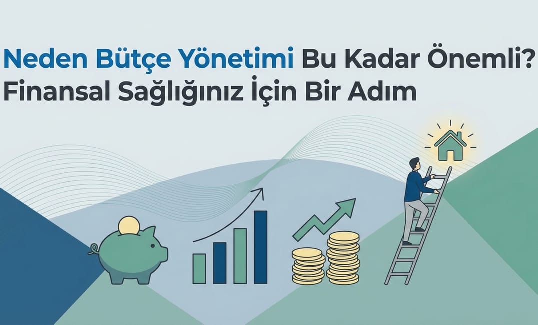 Bütçe Yönetimi: Gelir Gider Takibiyle Finansal Kontrol
