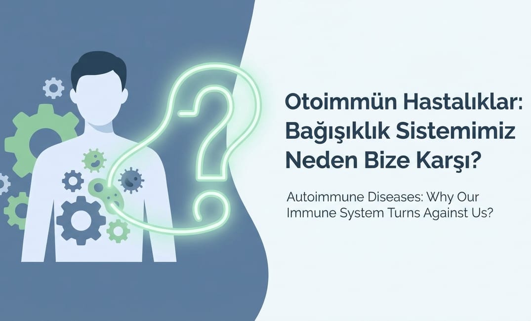 Otoimmün Hastalıklar ve Beslenme: Bağışıklığı Dengeleyin